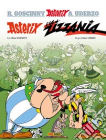 Asterix e la zizzania libro di Goscinny René; Uderzo Albert