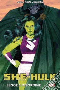 Legge e disordine. She-Hulk libro di Soule Charles