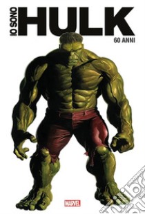 Io sono Hulk. Anniversary edition libro