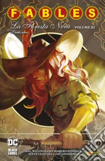 Fables. Vol. 23: La foresta nera. Parte uno libro di Willingham Bill