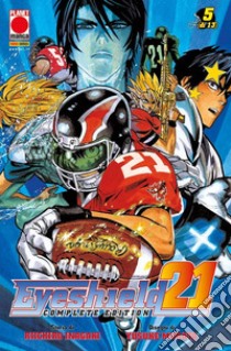 Eyeshield 21. Complete edition. Vol. 5 libro di Inagaki Riichiro