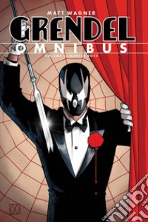 Grendel omnibus. Vol. 1: Hunter Rose libro di Wagner Matt; Sale Tim; Wood Ashley