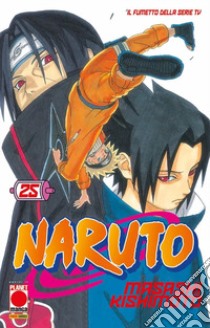 Naruto. Il mito. Vol. 25 libro di Kishimoto Masashi