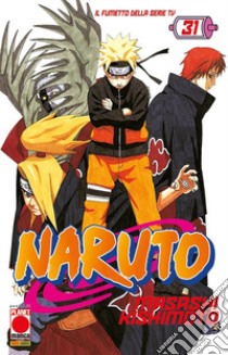 Naruto. Il mito. Vol. 31 libro di Kishimoto Masashi