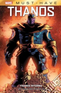 Thanos ritorna. Vol. 55 libro di Lemire Jeff; Mike Deodato Jr.