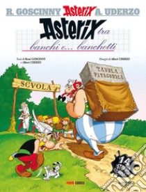 Asterix tra banchi e... banchetti libro di Goscinny René; Uderzo Albert