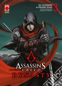 Dynasty. Assassin's Creed. Vol. 3 libro di Xianzhe Xu; Xiao Zhang