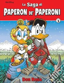 La saga di Paperon de' Paperoni. Ediz. deluxe. Vol. 2 libro di Don Rosa