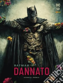 Dannato. Batman libro di Azzarello Brian; Bermejo Lee