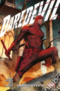 Daredevil. Vol. 5: Obbligo o verità libro di Zdarsky Chip; Checchetto Marco