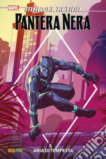 Black Panther. Marvel action. Vol. 1: Aria di tempesta libro di Baker Kyle; Samu Juan