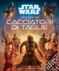 I segreti dei cacciatori di taglie. Star Wars libro di Sumerak Marc; Gómez Silván Sergio