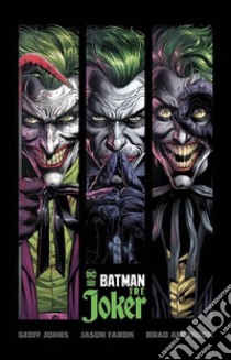 Tre Joker. Batman. Complete collection libro di Johns Geoff