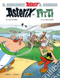 Asterix e i Pitti libro di Goscinny René; Uderzo Albert; Ferri Jean-Yves