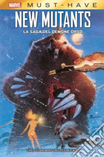 La saga del demone orso. New mutants libro di Claremont Chris; Sienkiewicz Bill