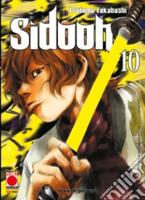 Sidooh. Vol. 10 libro di Takahashi Tsutomu