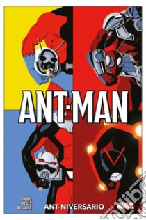 Ant-niversario. Ant-Man libro di Ewing Al; Tom Reilly