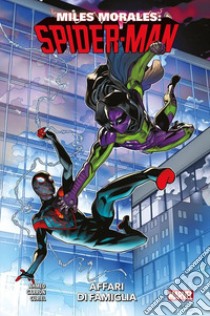 Miles Morales: Spider-Man. Vol. 3: Affari di famiglia libro di Ahmed Saladin; Garrón Javier