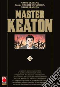 Master Keaton. Vol. 12 libro di Urasawa Naoki; Katsushika Hokusei; Nagasaki Takashi