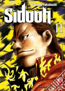 Sidooh. Vol. 11 libro di Takahashi Tsutomu