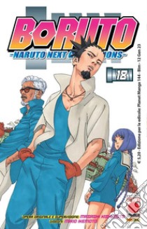 Boruto. Naruto next generations. Vol. 18 libro di Kishimoto Masashi; Kodachi Ukyo