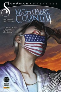 Nightmare country. Sandman universe. Vol. 1: Le terre del sogno libro di James Tynion IV; Estherren Lisandro
