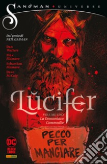 La demoniaca commedia. Lucifer. Vol. 1 libro di Fiumara Max; Watters Dan