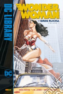 Wonder Woman. Vol. 1 libro di Rucka Greg
