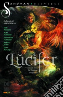 Lucifer. Vol. 2: La divina tragedia libro di Carey Mike; Hampton Scott; Weston Chris