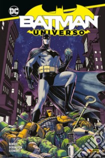 Universo. Batman libro di Bendis Brian Michael