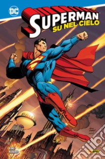 Su nel cielo. Superman libro di King Tom