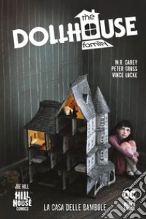 The dollhouse family. La casa delle bambole libro di Carey M.R.; Gross Peter; Locke Vince