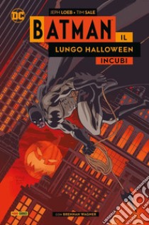 Il lungo Halloween. Batman. Special libro di Loeb Jeph