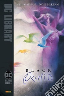 Black Orchid libro di Gaiman Neil; McKean Dave