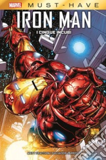 I cinque incubi. Iron Man libro di Fraction Matt; Larroca Salvador