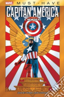 Il new deal. Capitan America libro di Cassaday John; Rieber John Ney