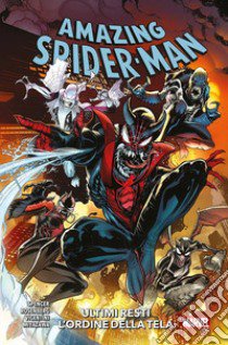 Amazing Spider-Man. Vol. 12: Ultimi resti-L'ordine della tela libro di Spencer Nick; Vicentini Federico; Rosenberg Matthew