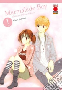 Marmalade boy. Ultimate deluxe edition. Nuova ediz.. Vol. 1 libro di Yoshizumi Wataru