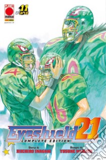 Eyeshield 21. Complete edition. Vol. 11 libro di Inagaki Riichiro