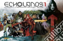 Echolands. Vol. 1: In fuga libro di Haden Blackman W.