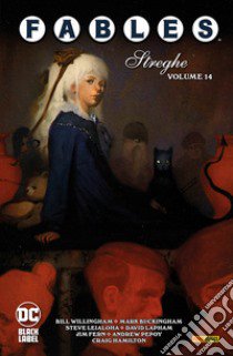 Fables. Vol. 14: Streghe libro di Willingham Bill