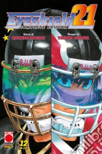 Eyeshield 21. Complete edition. Vol. 12 libro di Inagaki Riichiro