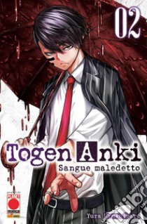 Togen Anki. Sangue maledetto. Vol. 2 libro di Urushibara Yura