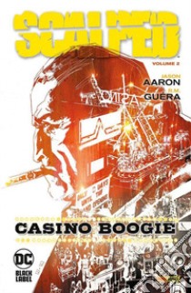 Scalped. Vol. 2: Casino boogie libro di Aaron Jason