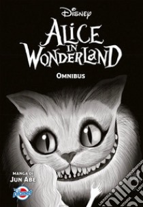 Alice in Wonderland. Omnibus libro di Abe Jun