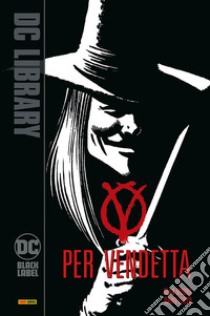 V per vendetta libro di Moore Alan; Lloyd David