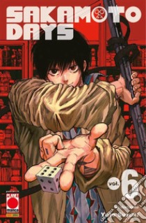 Sakamoto days. Vol. 6: Sei sfortunato libro di Suzuki Yuto