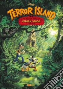 Terror Island. Una terrificante avventura di Mickey Mouse libro di Nesme Alexis