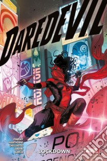 Daredevil. Vol. 7: Lockdown libro di Zdarsky Chip; Hawthorne Mike; Checchetto Marco