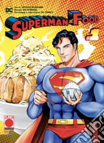 Superman vs. food. Vol. 1 libro di Miyagawa Satoshi; Kitagou Kai